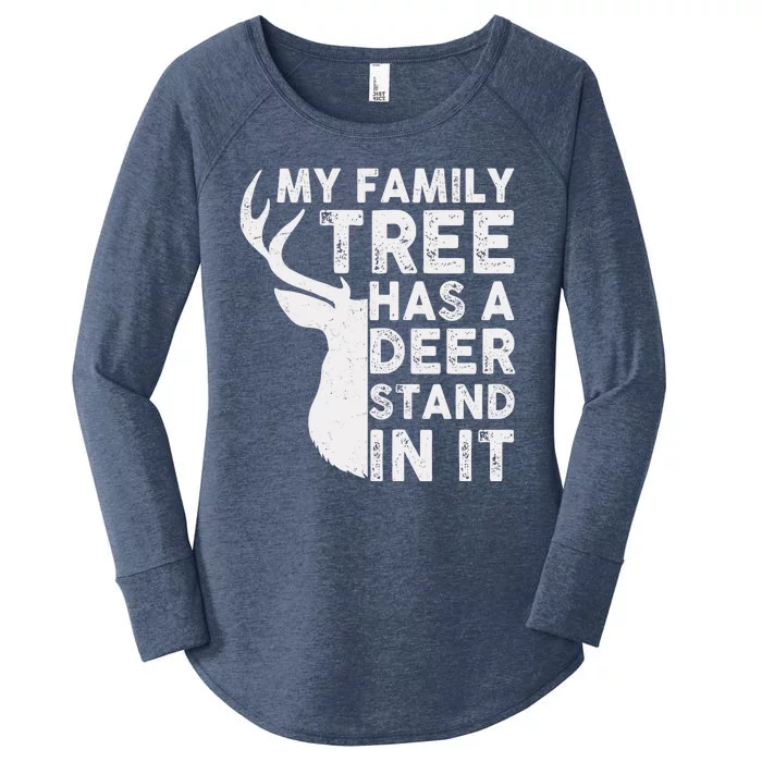 My Family Has A Deer Stand In It Women's Perfect Tri Tunic Long Sleeve Shirt