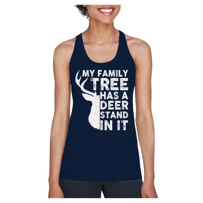 My Family Has A Deer Stand In It Women's Racerback Tank