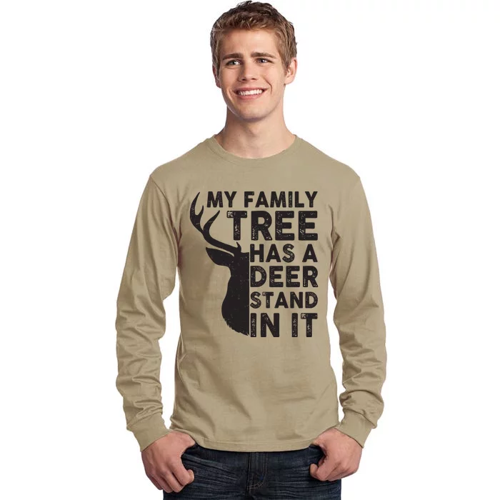 My Family Has A Deer Stand In It Tall Long Sleeve T-Shirt