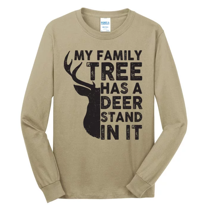 My Family Has A Deer Stand In It Tall Long Sleeve T-Shirt