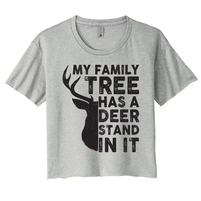 My Family Has A Deer Stand In It Women's Crop Top Tee