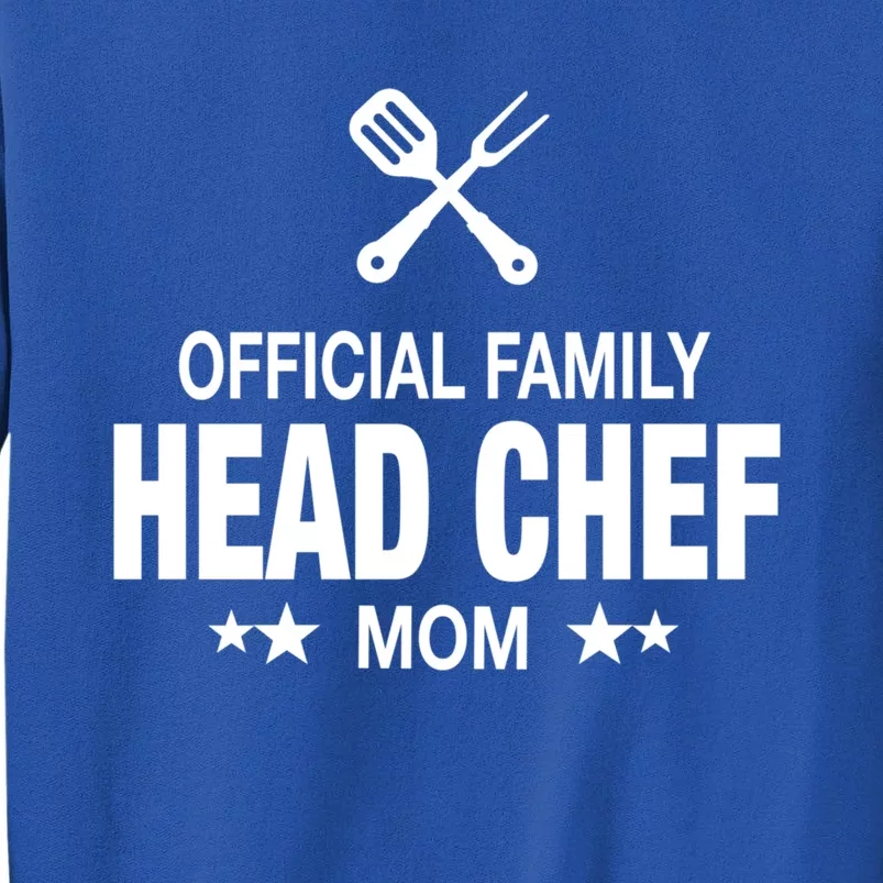 Mom Family Head Chef Great Gift Funny Cooking Mom Gift Tall Sweatshirt