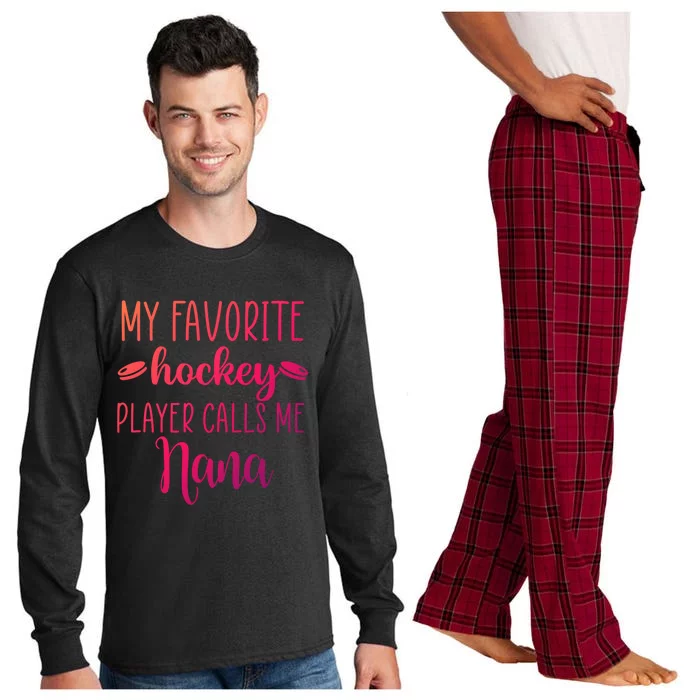 My Favorite Hockey Player Calls Me Nana Gift Long Sleeve Pajama Set