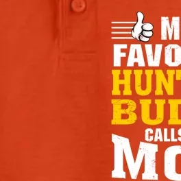 My Favorite Hunting Buddy Calls Me Mom Great Gift Dry Zone Grid Performance Polo