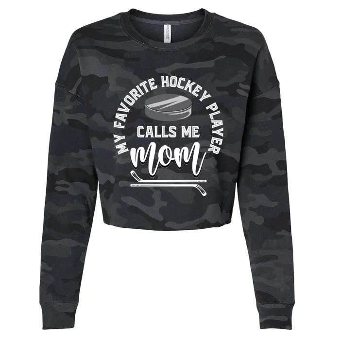 My Favorite Hockey Player Calls Me Mom Sport Goalie Hockey Gift Cropped Pullover Crew