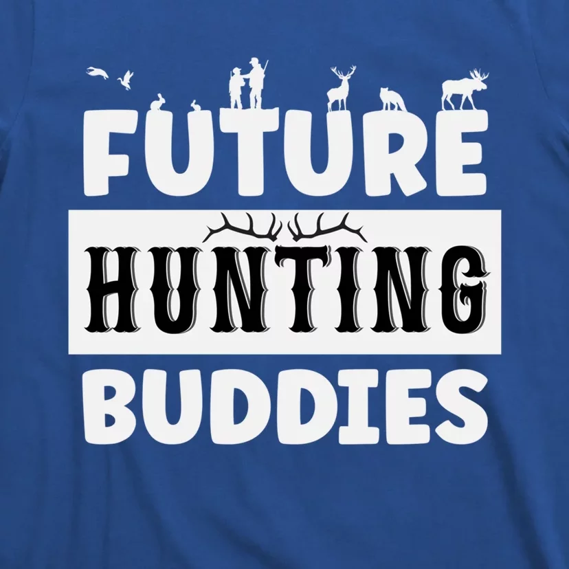 Matching Future Hunting Buddies Great Gift T-Shirt