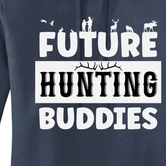 Matching Future Hunting Buddies Great Gift Women's Pullover Hoodie