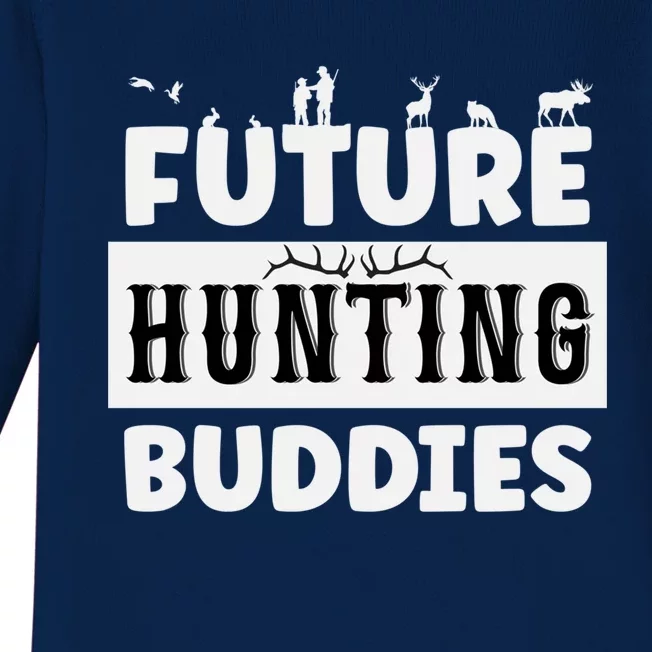 Matching Future Hunting Buddies Great Gift Baby Long Sleeve Bodysuit