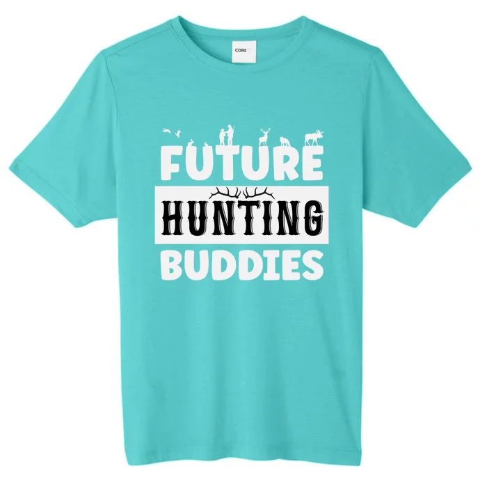 Matching Future Hunting Buddies Great Gift ChromaSoft Performance T-Shirt