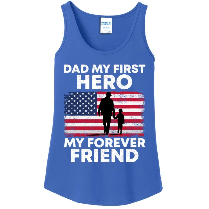 My First Hero My Forever Friend FatherS Day American Flag Gift Ladies Essential Tank