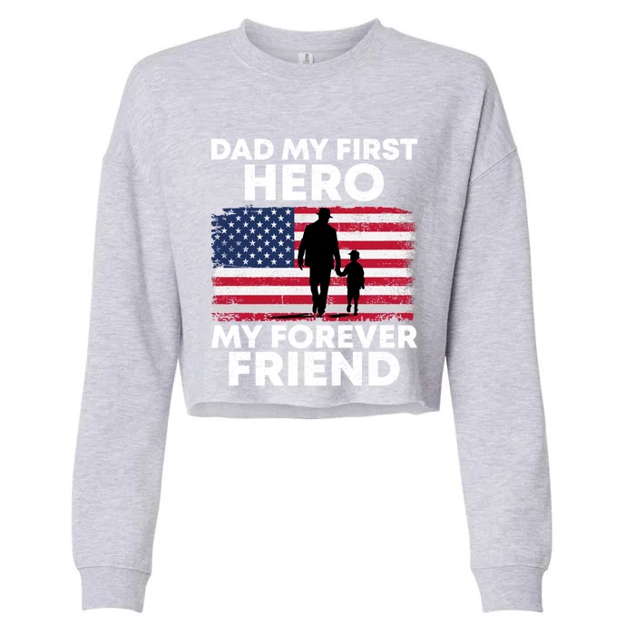 My First Hero My Forever Friend FatherS Day American Flag Gift Cropped Pullover Crew