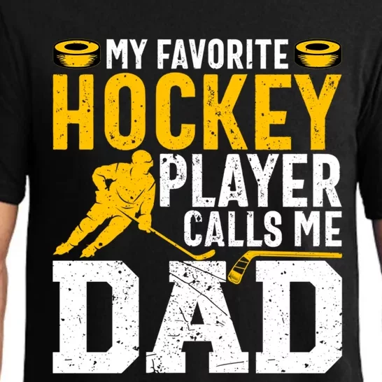 My Favorite Hockey Player Calls Me Dad Funny Ice Hockey Dad Gift Pajama Set