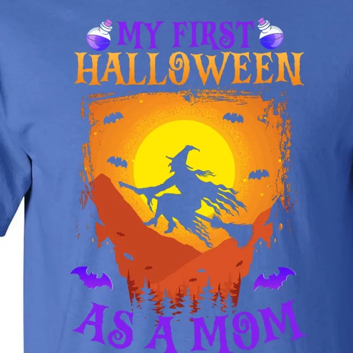 My First Halloween As A Mom New Mother Mom To Be Halloween Gift Tall T-Shirt