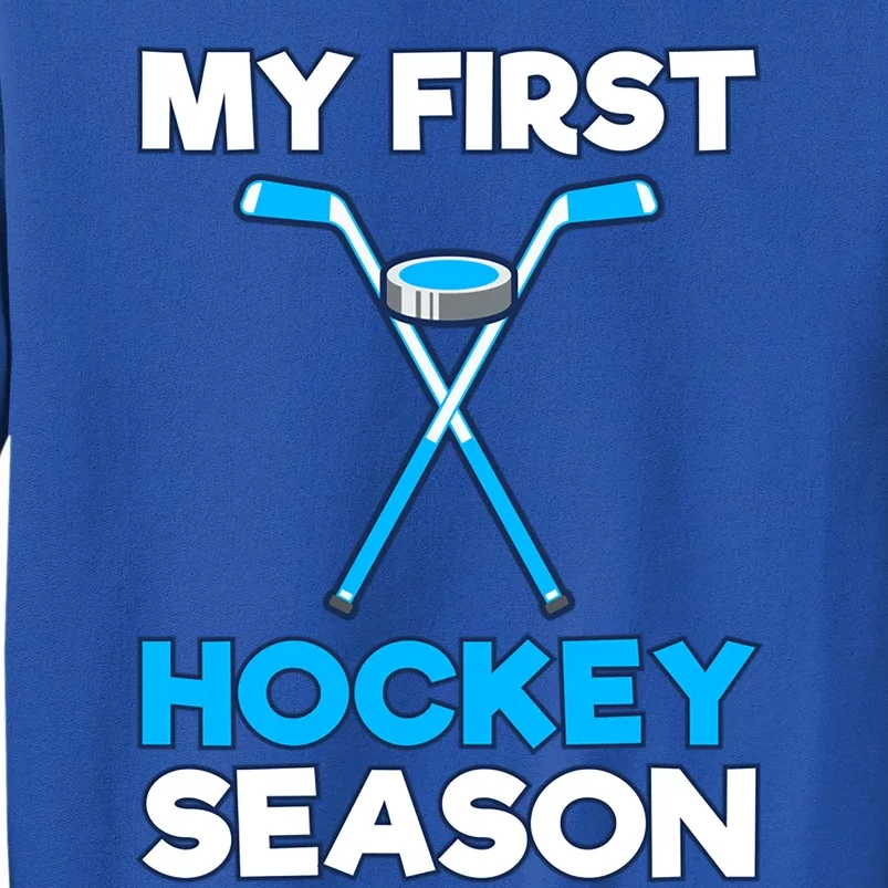 My First Hockey Season Gift Meaningful Gift Sweatshirt