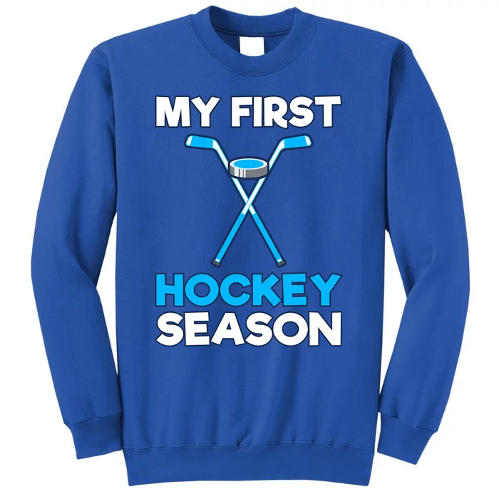 My First Hockey Season Gift Meaningful Gift Sweatshirt