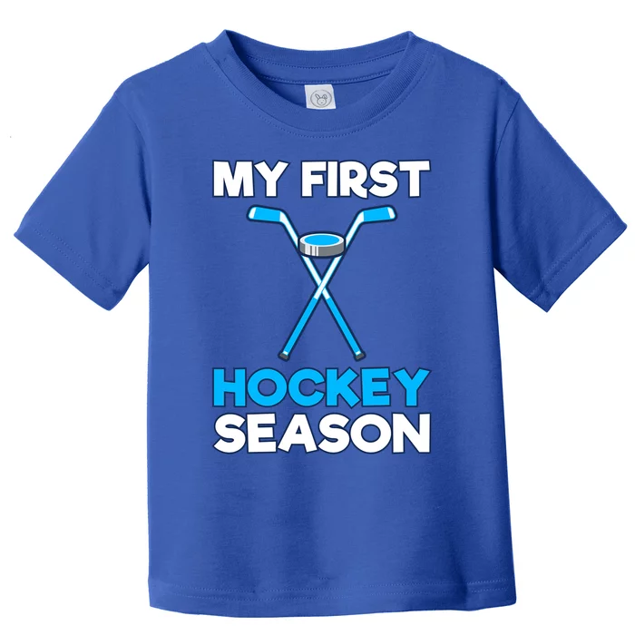 My First Hockey Season Gift Meaningful Gift Toddler T-Shirt