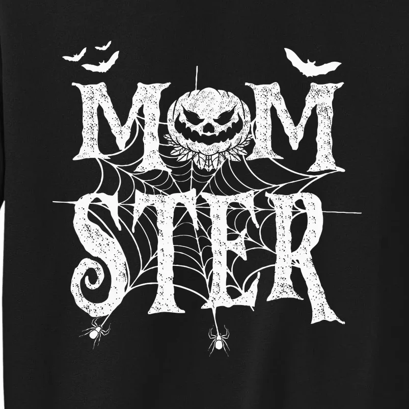 Momster Funy Halloween For Mom Monster Pumpkin Mommy Tall Sweatshirt