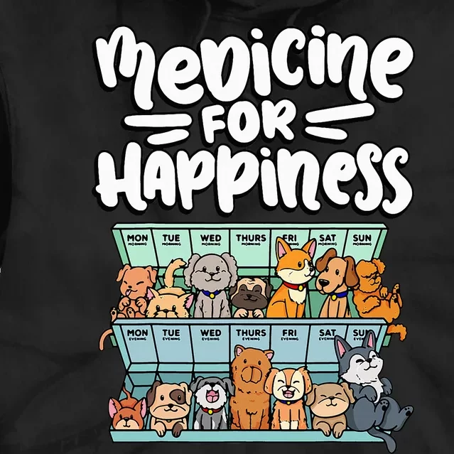 medicine for happiness pill box animals dog breeds puppies Tie Dye Hoodie