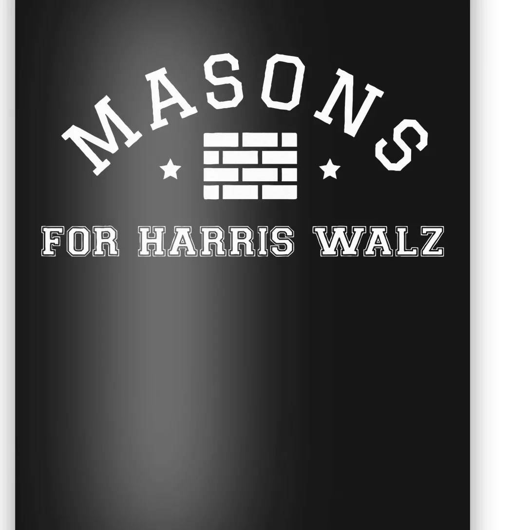 Masons For Harris Walz 2024 Election Vote Kamala Presidency Poster