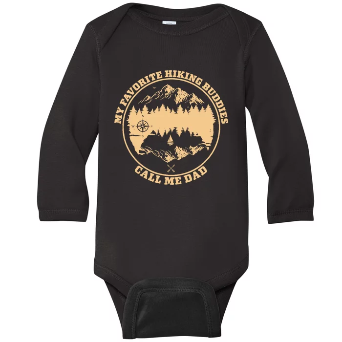 My Favorite Hiking Buddies Call Me Dad Hiking & Camping Baby Long Sleeve Bodysuit