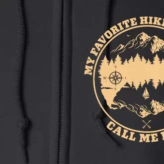 My Favorite Hiking Buddies Call Me Dad Hiking & Camping Full Zip Hoodie