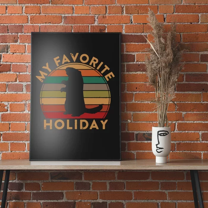 My Favorite Holiday Ground Hog Sunset Gift Groundhog Day Poster