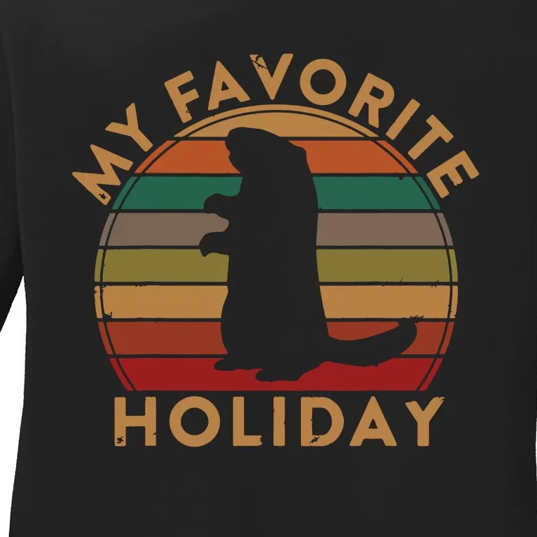 My Favorite Holiday Ground Hog Sunset Gift Groundhog Day Ladies Long Sleeve Shirt