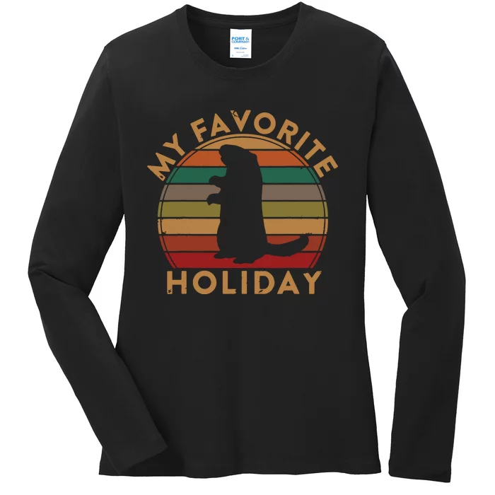 My Favorite Holiday Ground Hog Sunset Gift Groundhog Day Ladies Long Sleeve Shirt