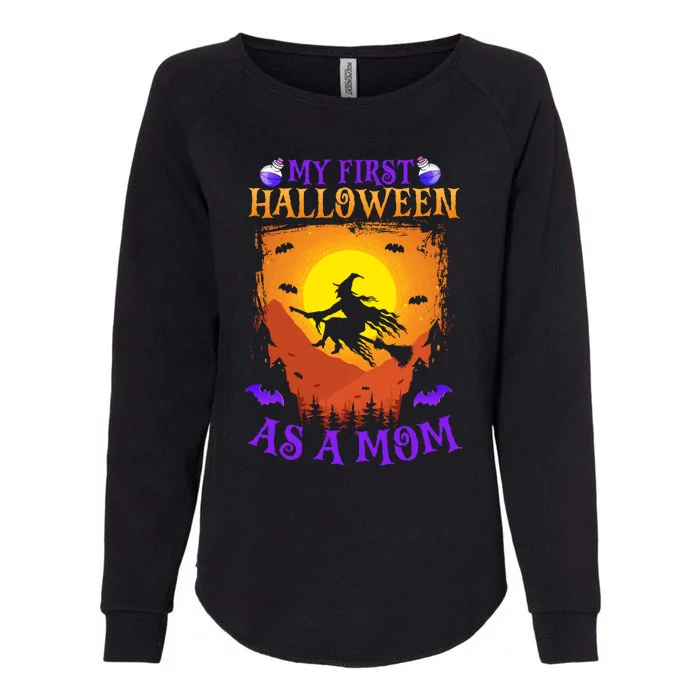 My First Halloween As A Mom New Mother Mom To Be Halloween Funny Gift Womens California Wash Sweatshirt