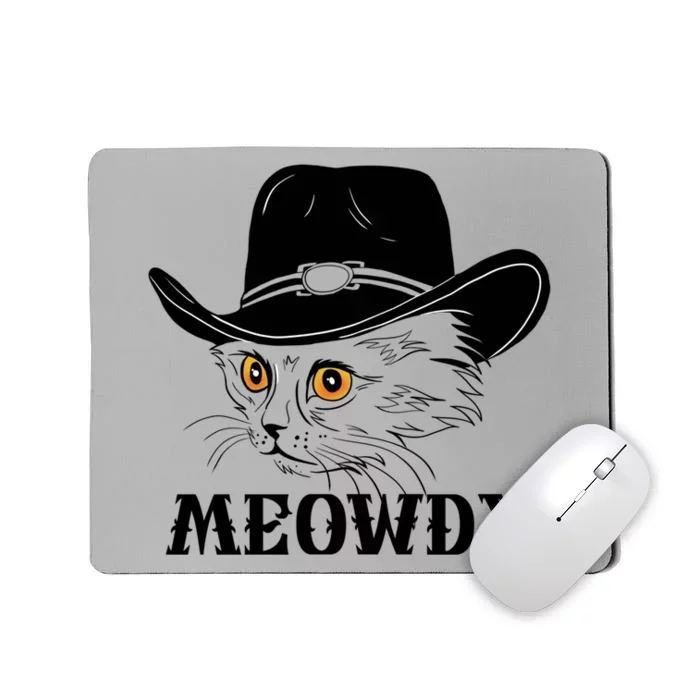 Meowdy Funny Howdy Cat Dad Joke Gift Mousepad