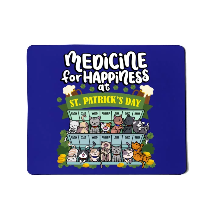 Medicine For Happiness At St Patrick's Day Clowder Of Cats Cool Gift Mousepad