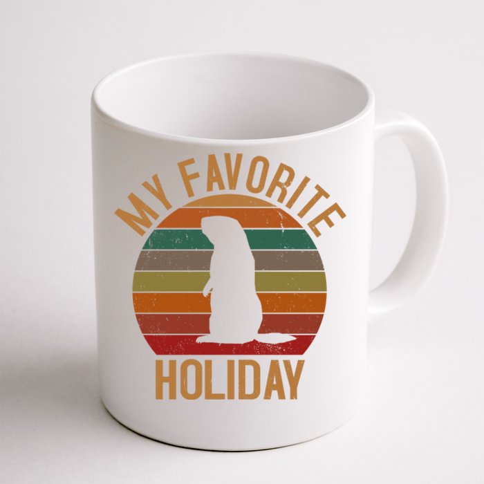 My Favorite Holiday Groundhog Day Front & Back Coffee Mug