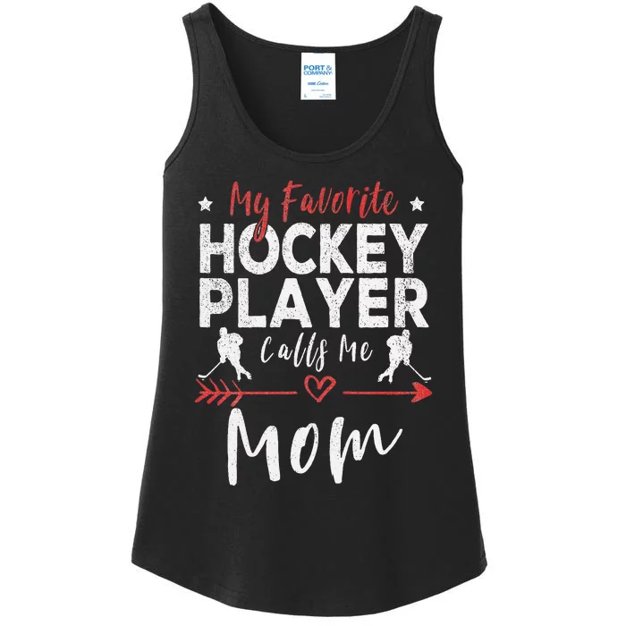 My Favorite Hockey Player Calls Me Mom Hockey Ladies Essential Tank