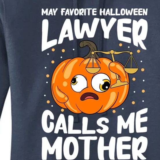 My Favorite Halloween Lawyer Calls Me Mother Cute Gift Women's Pullover Hoodie