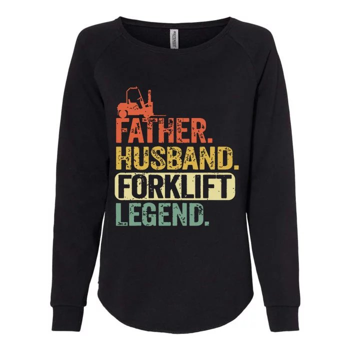 Men Father Husband Forklift Legend Funny Forklift Operator Womens California Wash Sweatshirt