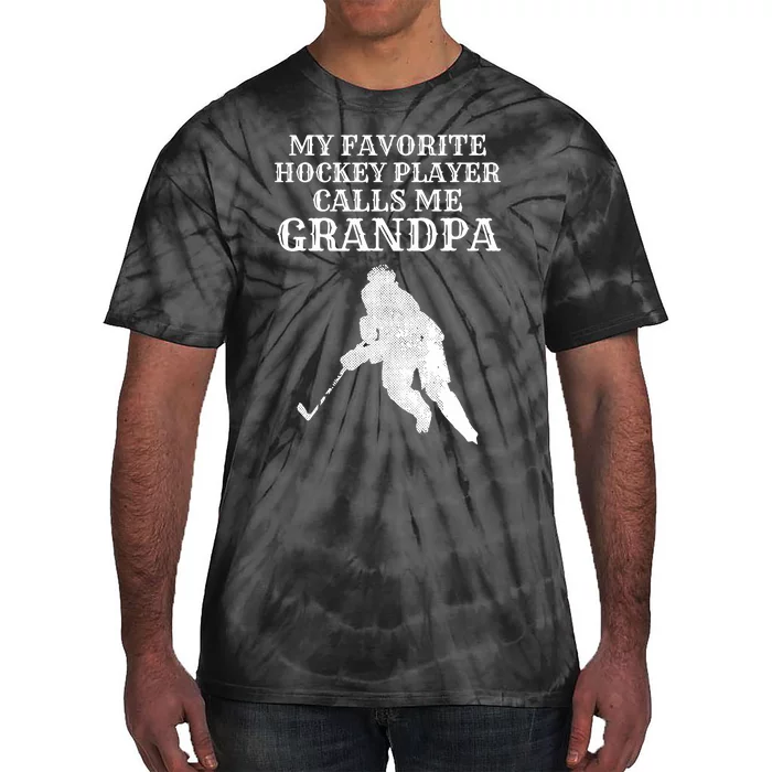 My Favorite Hockey Player Calls Me Grandpa Tie-Dye T-Shirt