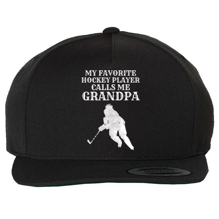 My Favorite Hockey Player Calls Me Grandpa Wool Snapback Cap