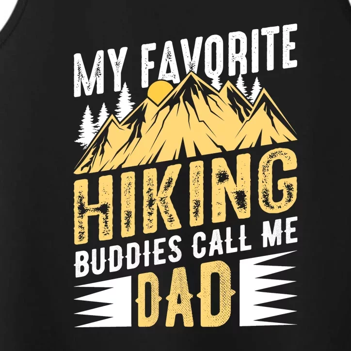 My Favorite Hiking Buddies Call Me Dad Gift Performance Tank