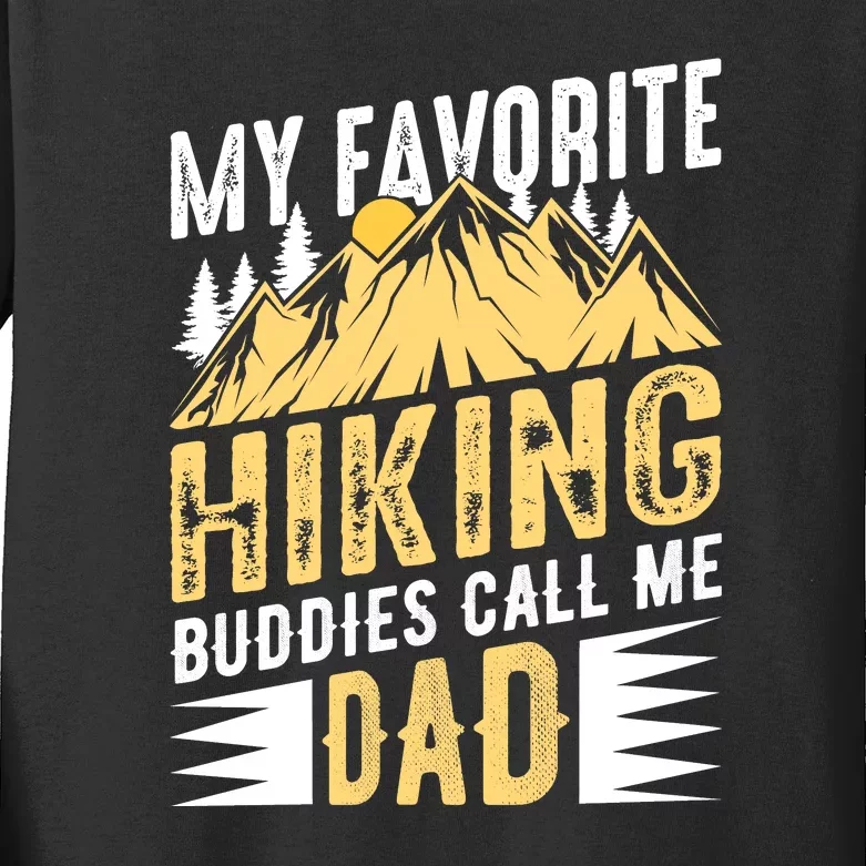 My Favorite Hiking Buddies Call Me Dad Gift Kids Long Sleeve Shirt