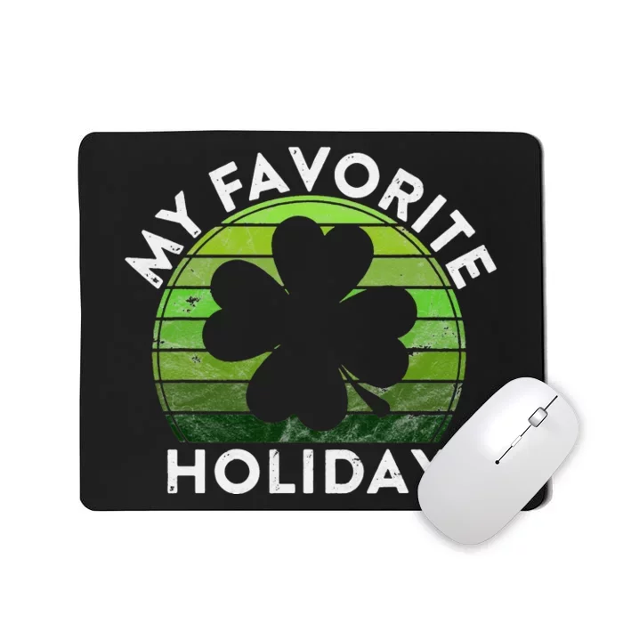 My Favorite Holiday Sunset Luck Irish St Patrick's Day Mousepad