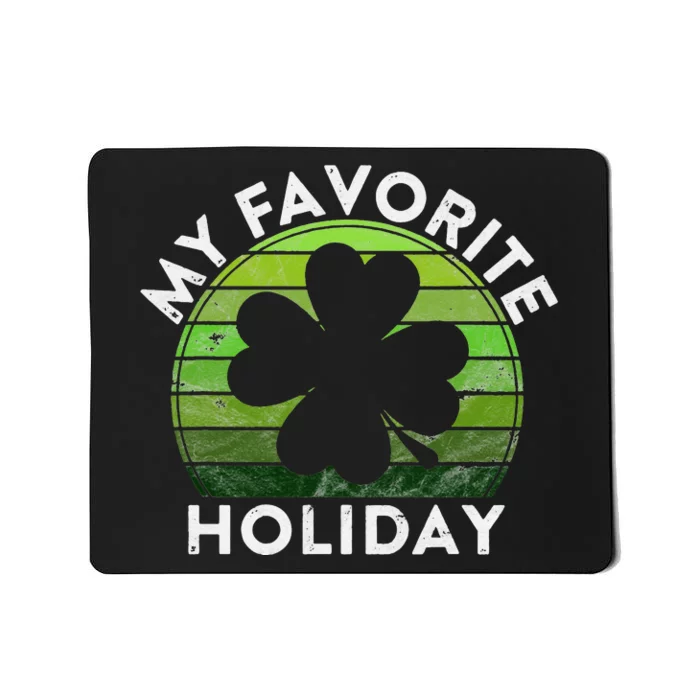 My Favorite Holiday Sunset Luck Irish St Patrick's Day Mousepad