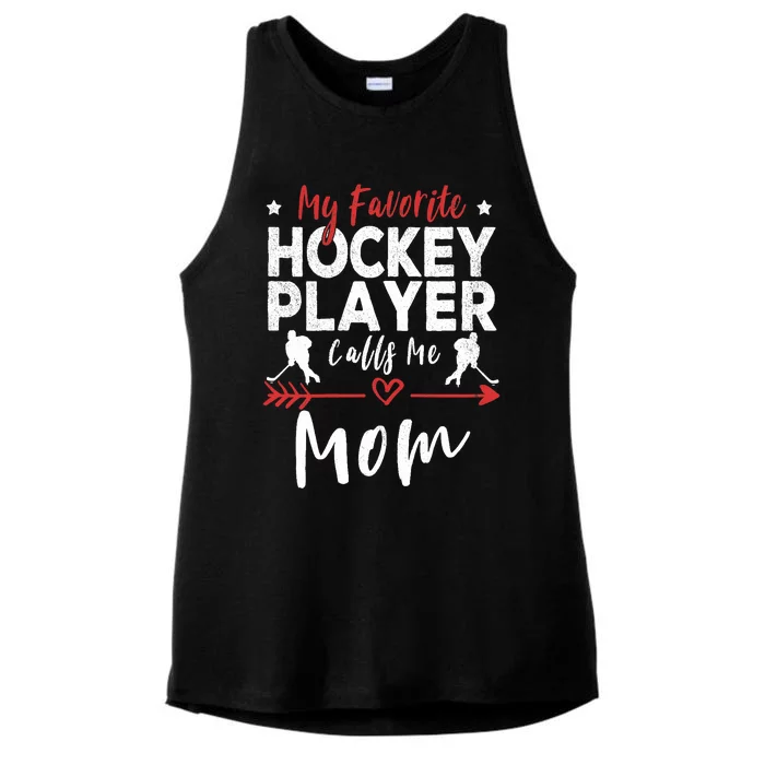 My Favorite Hockey Player Calls Me Mom Hockey Player Mom Ladies Tri-Blend Wicking Tank