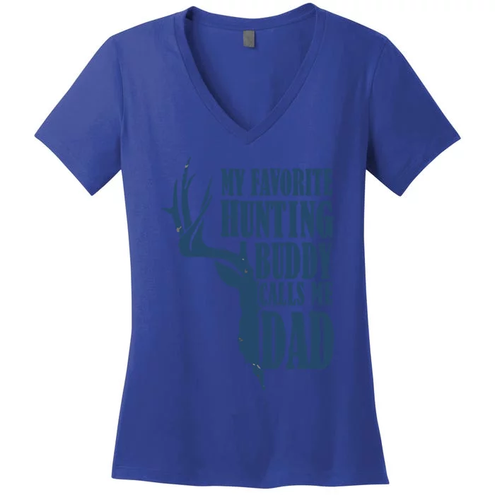 My Favorite Hunting Buddy Calls Me Dad Deer Funny Hunter Gift Women's V-Neck T-Shirt