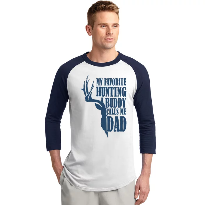 My Favorite Hunting Buddy Calls Me Dad Deer Funny Hunter Gift Baseball Sleeve Shirt