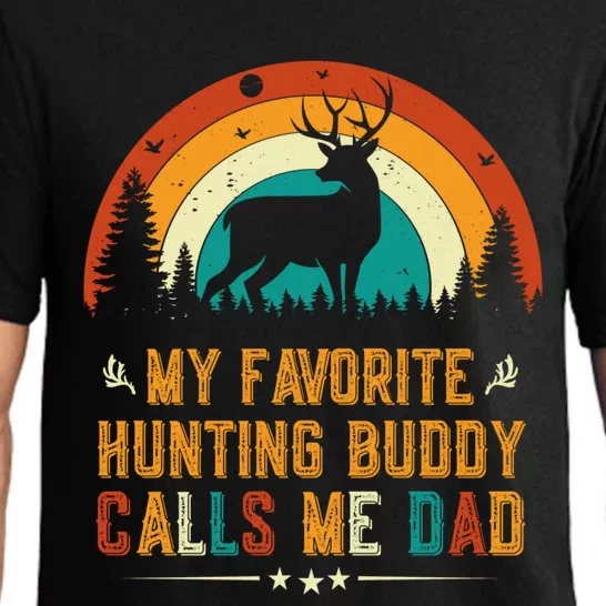 My Favorite Hunting Buddy Calls Me Dad Deer Hunter Hunting Gift Pajama Set