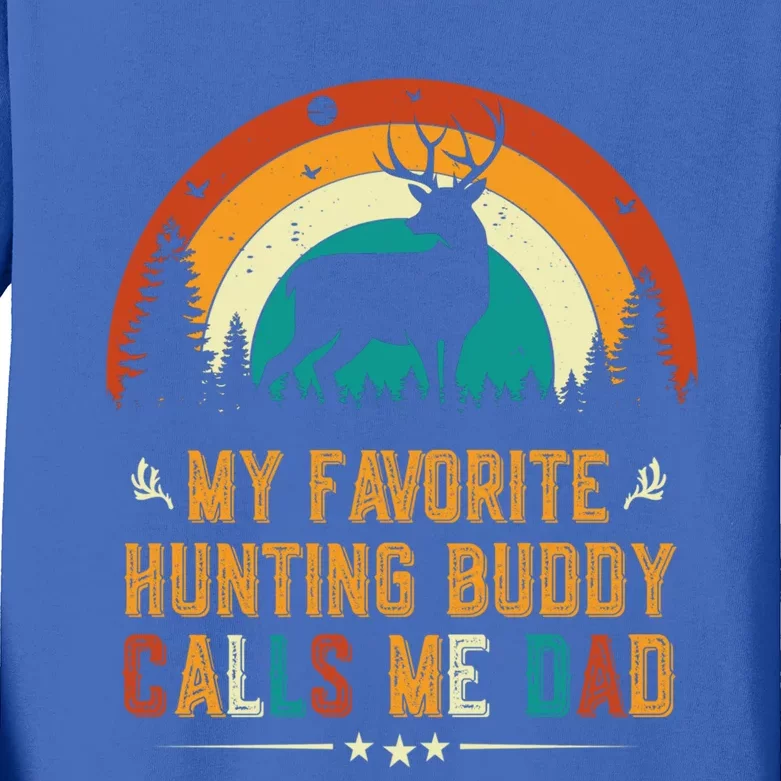 My Favorite Hunting Buddy Calls Me Dad Deer Hunter Hunting Gift Kids Long Sleeve Shirt