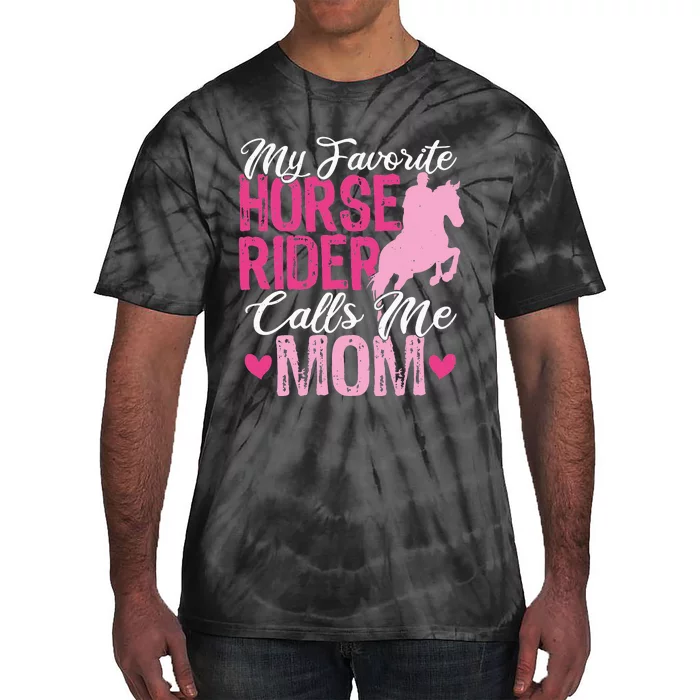 My Favorite Horse Rider Calls Me Mom Horseback Riding Mom Tie-Dye T-Shirt