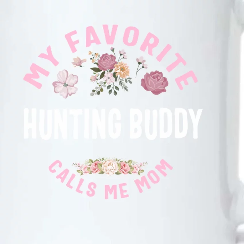 My Favorite Hunting Buddy Calls Me Mom Mother's Day Gift Black Color Changing Mug