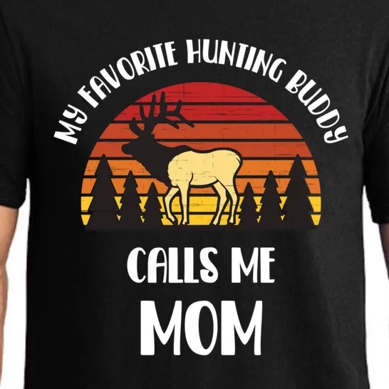 My Favorite Hunting Buddy Calls Me Mom Gift Pajama Set