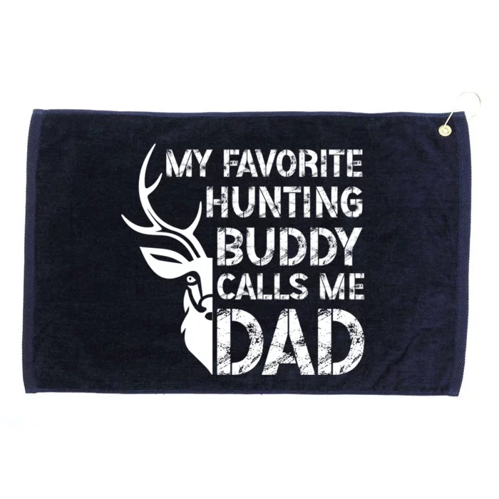 My Favorite Hunting Buddy Dad Hunting Buddies Dad And Son Gift Grommeted Golf Towel